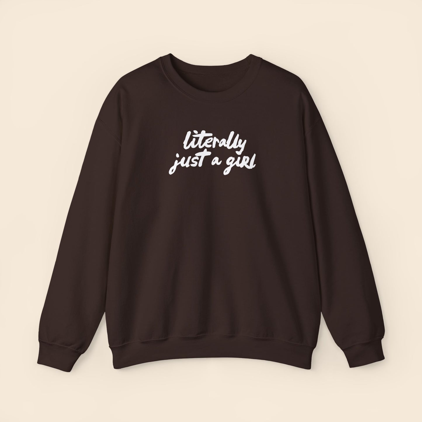 Literally Just a Girl | Unisex Crewneck