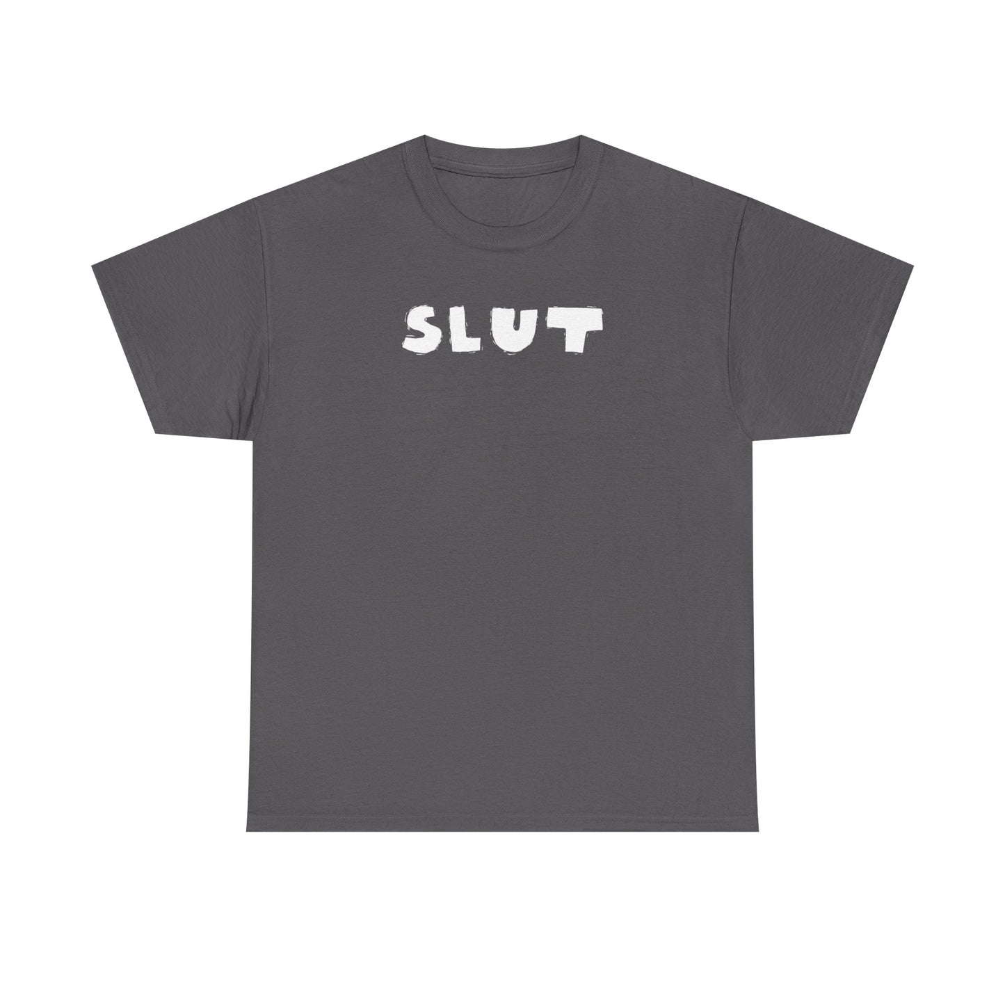 SLUT |  Unisex T-Shirt
