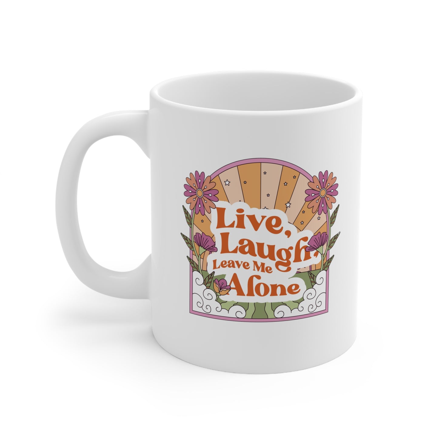 Live, Laugh, Leave Me Alone Ceramic Mug