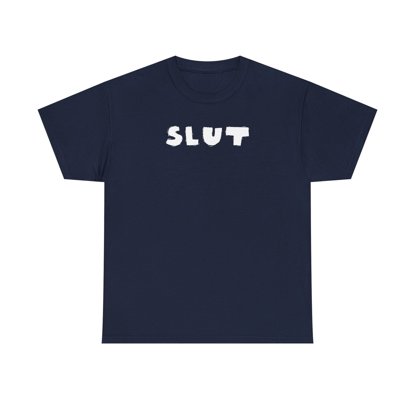 SLUT |  Unisex T-Shirt