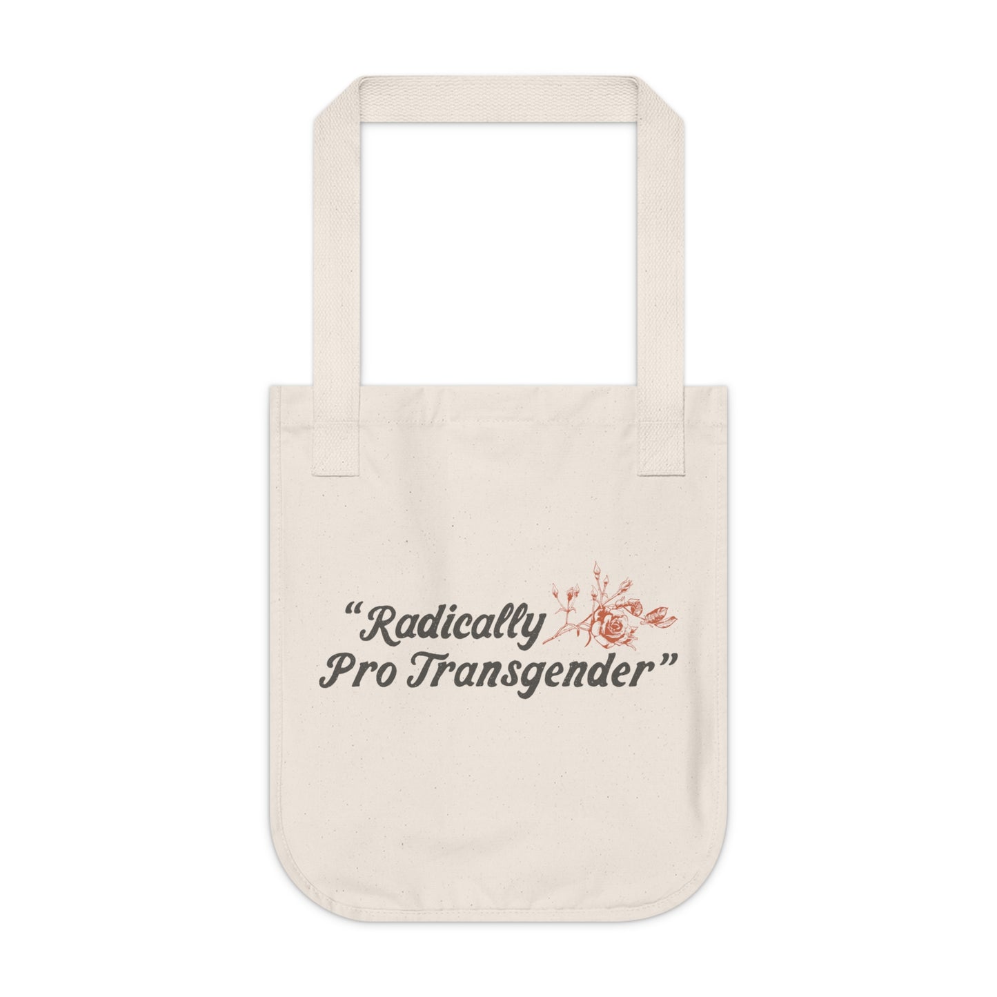 Radically Pro Transgender | Organic Tote Bag