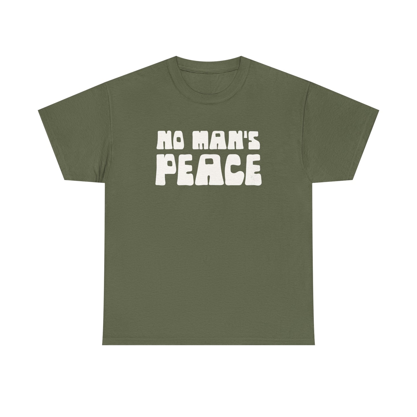 No Man's Peace |  Unisex T-Shirt