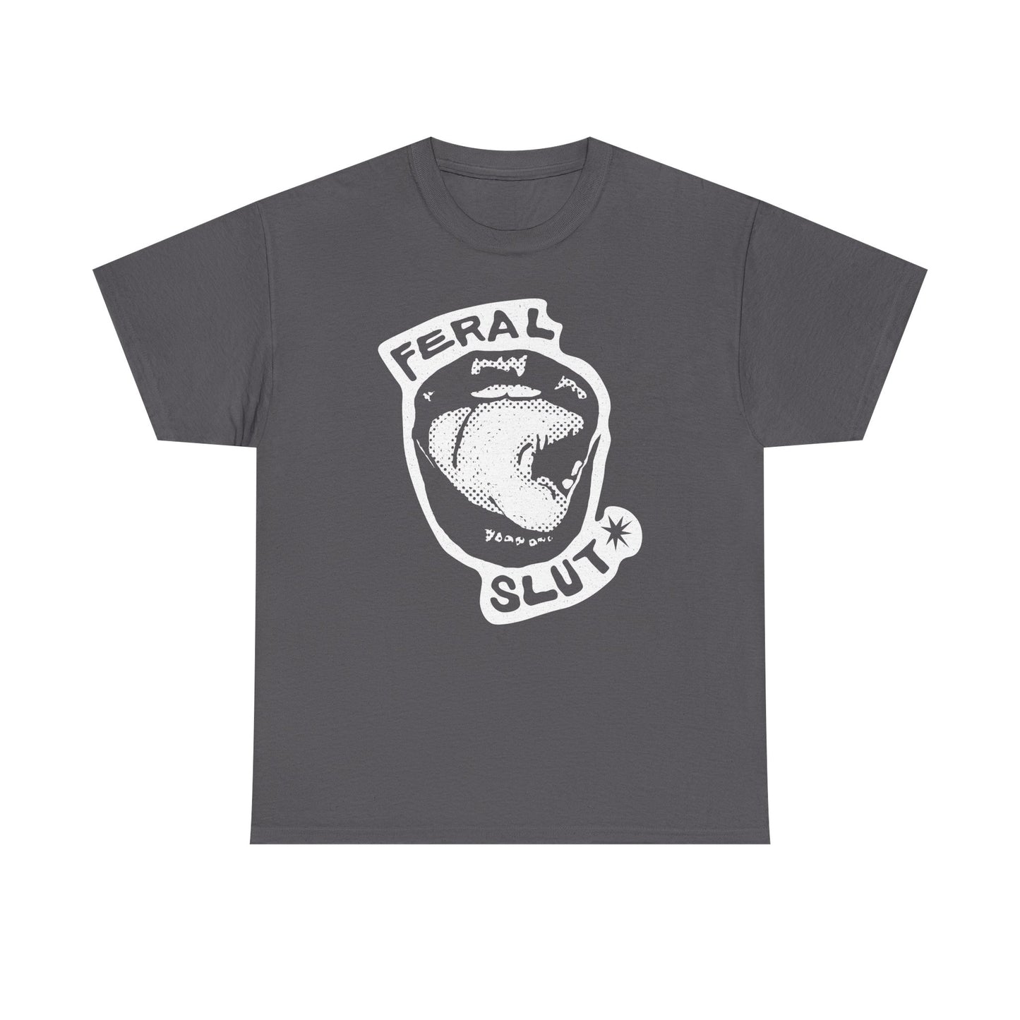 Feral Slut Licks |  Unisex T-Shirt