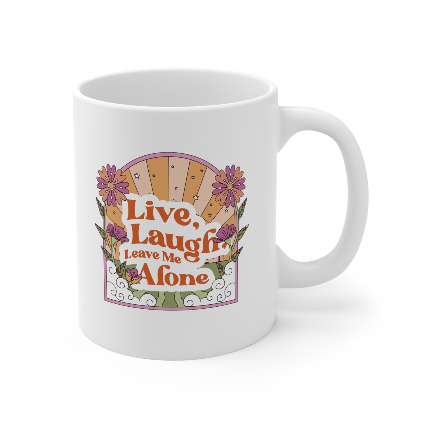 Live, Laugh, Leave Me Alone Ceramic Mug