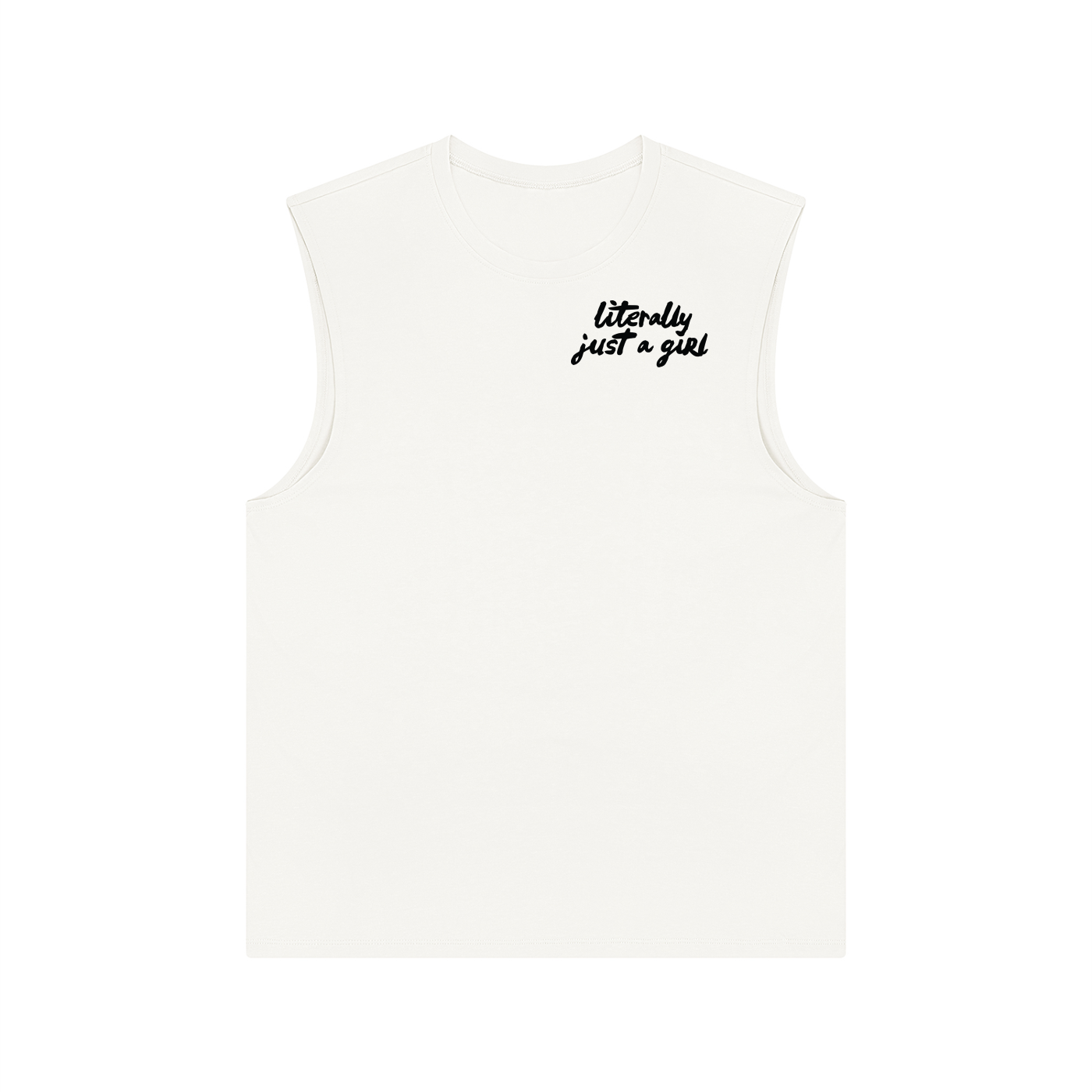 Literally Just a Girl | Muscle Tee Tank Top