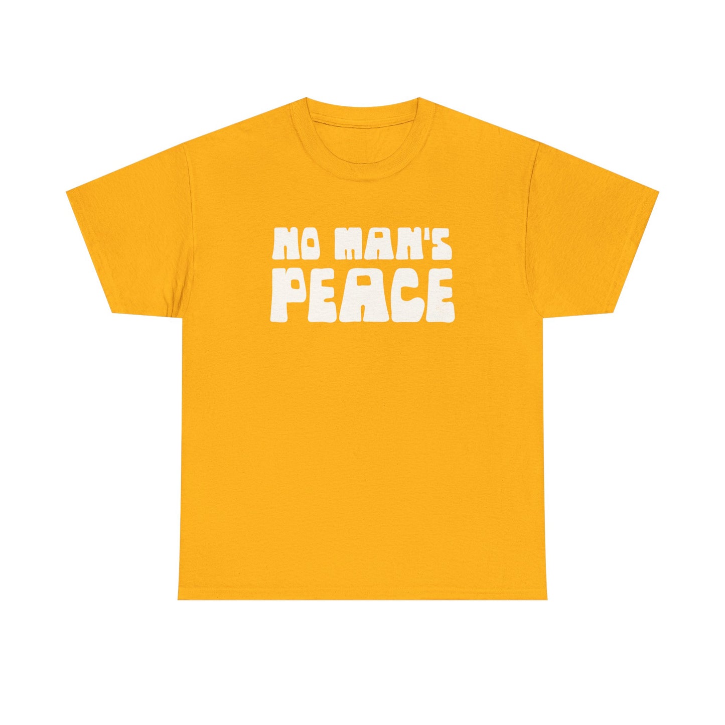 No Man's Peace |  Unisex T-Shirt