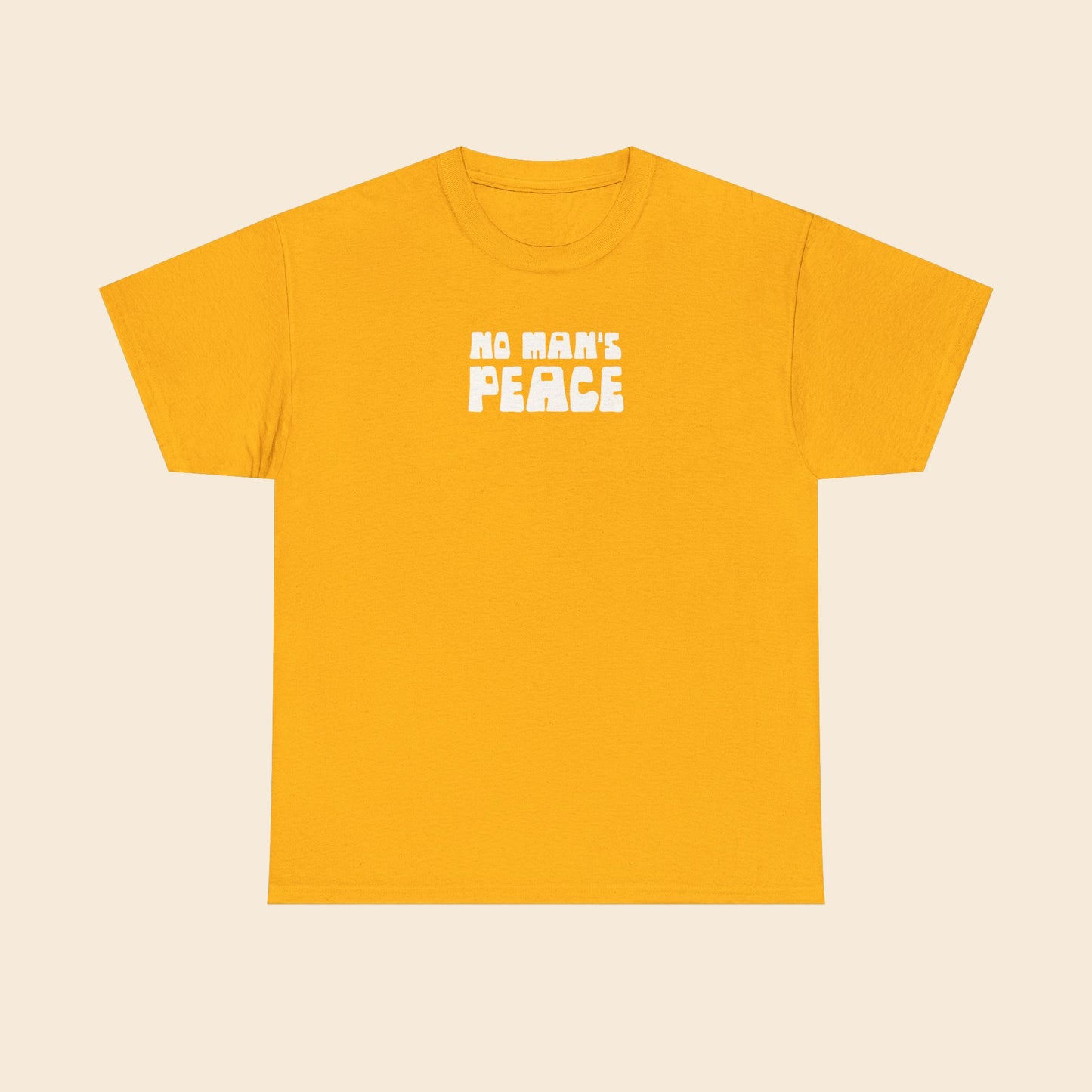 No Man's Peace |  Unisex T-Shirt