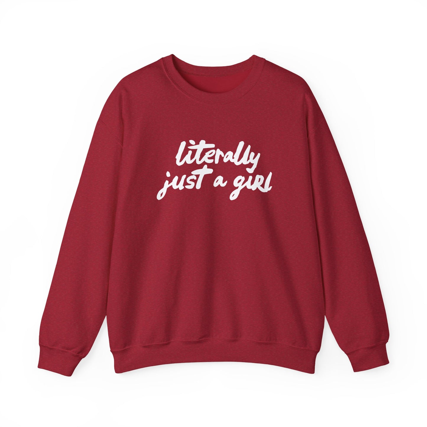 Literally Just a Girl  | Unisex Crewneck