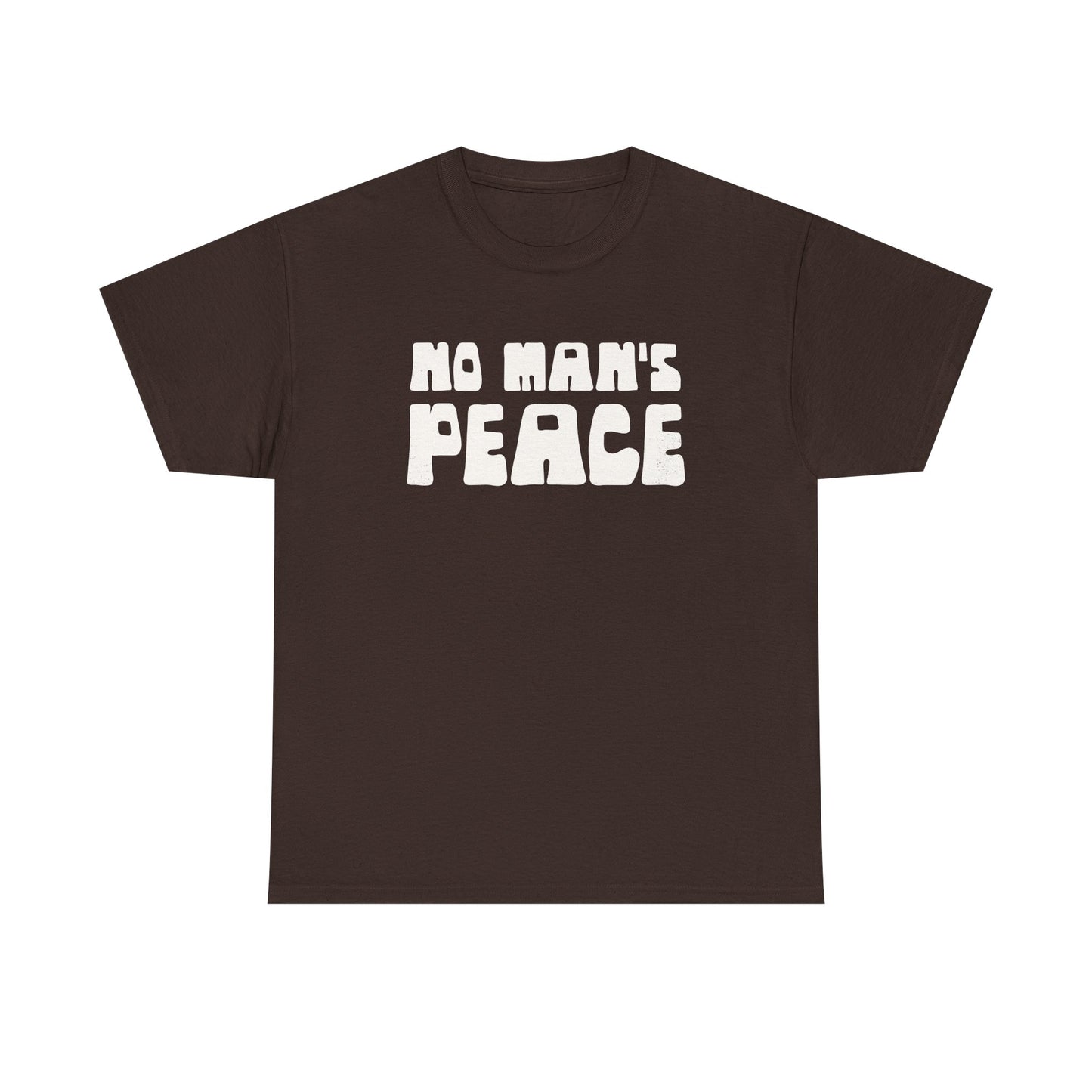 No Man's Peace |  Unisex T-Shirt