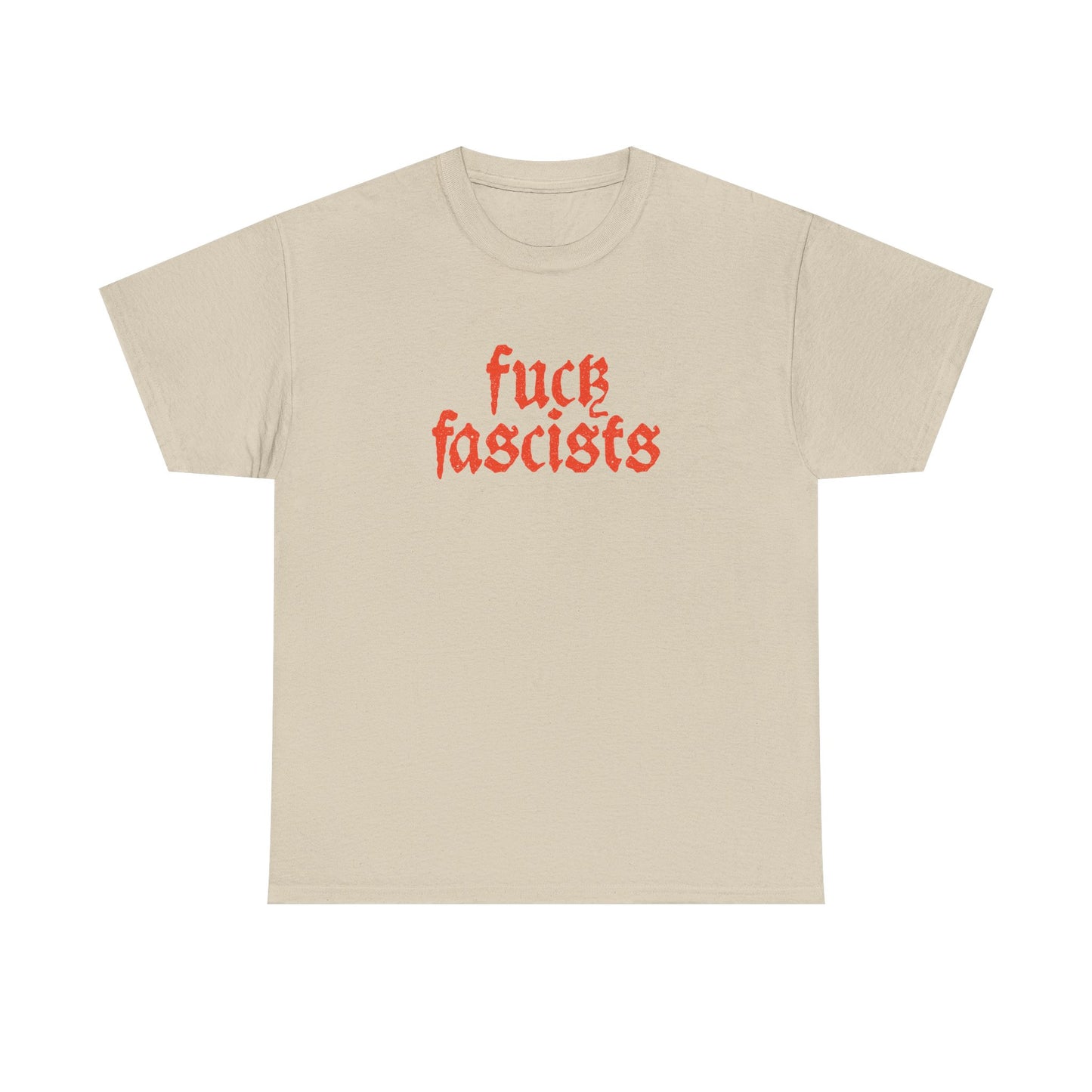 Fuck Fascists |  Unisex T-Shirt
