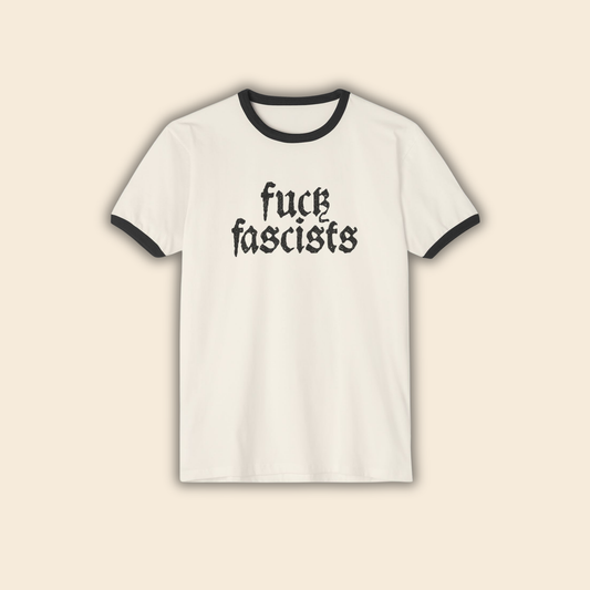 Fuck Fascists | Unisex Ringer T-Shirt