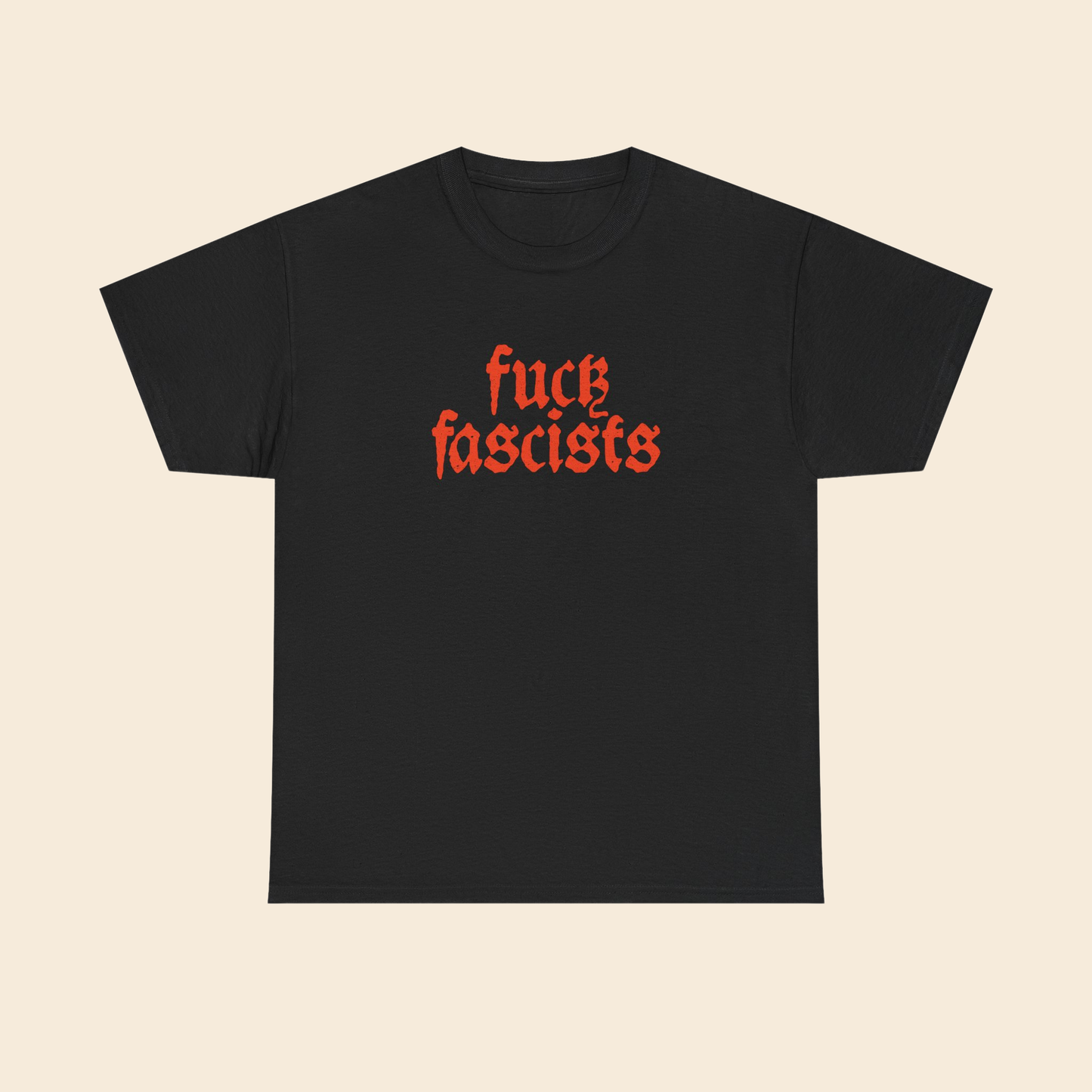 Fuck Fascists |  Unisex T-Shirt