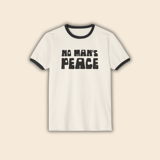 No Man's Peace | Unisex Ringer T-Shirt