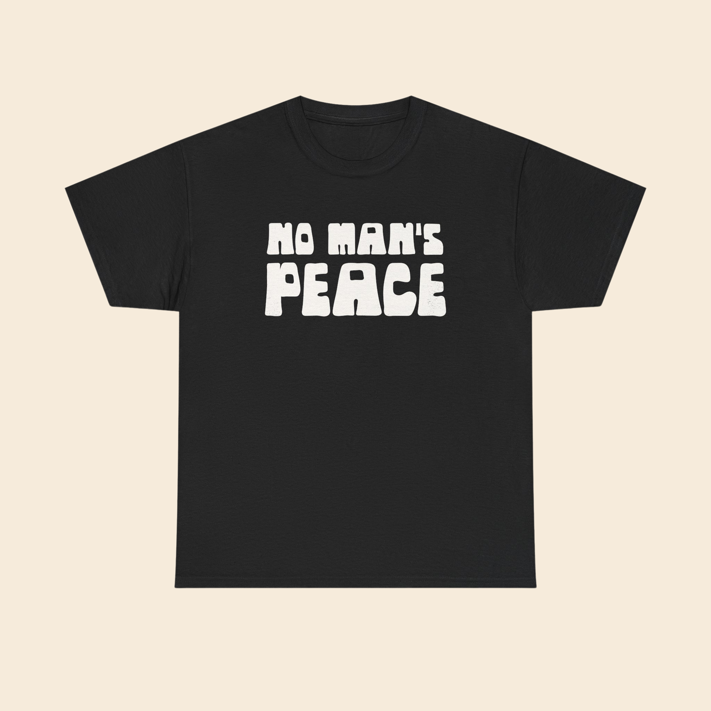 No Man's Peace |  Unisex T-Shirt